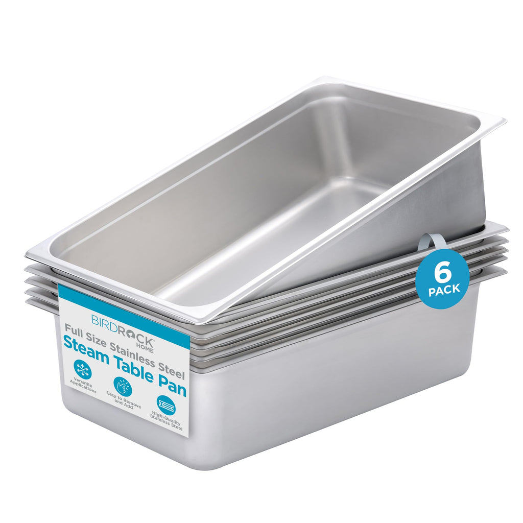 BIRDROCK HOME Stainless Steel Steam Table Pan - Hotel, Restaurant & Catering Supplies - 24 Gauge Steel, 21.3 qt Capacity - Meal Prep, Cooking, & Food Storage Container - 6" Depth, Full-Size (6 Pack)